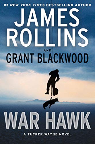 War Hawk: A Tucker Wayne Novel War Hawk: A Tucker Wayne Novel