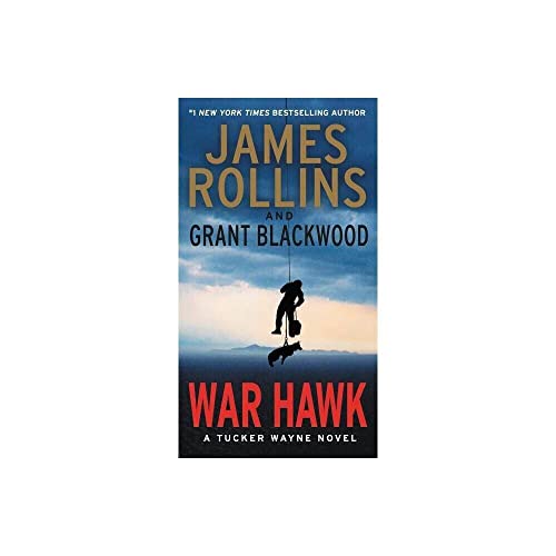 War Hawk: A Tucker Wayne Novel War Hawk: A Tucker Wayne Novel
