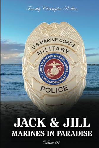JACK & JILL Marines in Paradise Volume 1 von Independently published