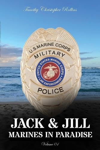 JACK & JILL Marines in Paradise Volume 1 von My Book Writers