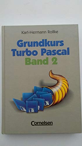 Grundkurs Turbo Pascal: Band 2 - von Cornelsen Verlag