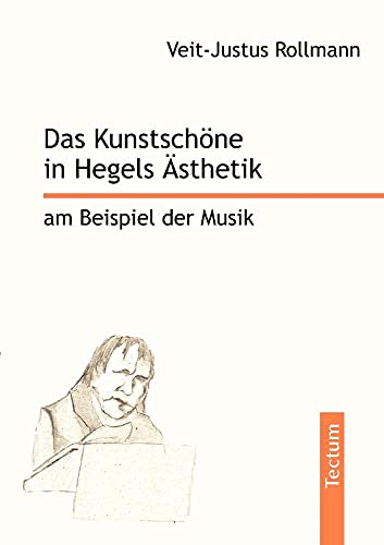 Das Kunstschöne in Hegels Ästhetik am Beispiel der Musik Das Kunstschöne in Hegels Ästhetik am Beispiel der Musik