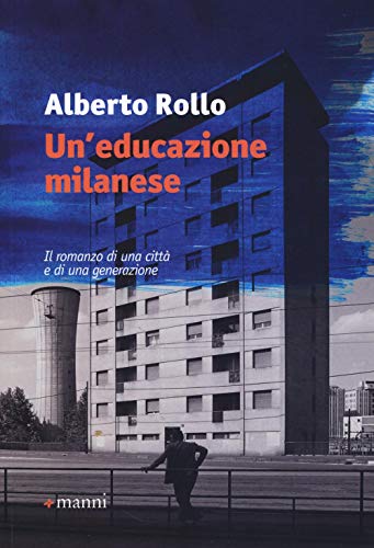 Un'educazione milanese (Pretesti)