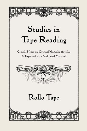 Studies in Tape Reading: Compiled From the Original Magazine Articles von BookSurge Publishing