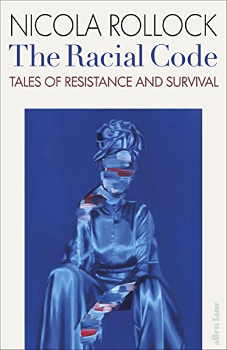 The Racial Code: Tales of Resistance and Survival von Allen Lane