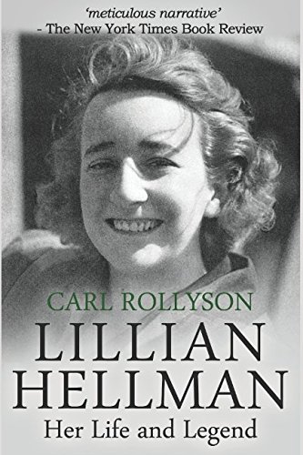 Lillian Hellman: The life and legend of America's most controversial playwright von Independently published