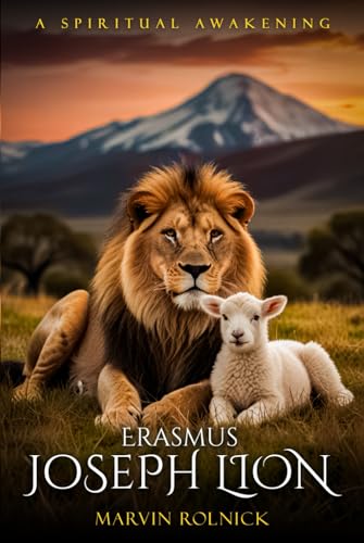 ERASMUS JOSEPH LION: A Spiritual Awakening von Hemingway Publishers