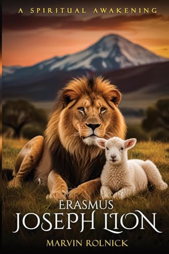ERASMUS JOSEPH LION: A Spiritual Awakening von Hemingway Publishers
