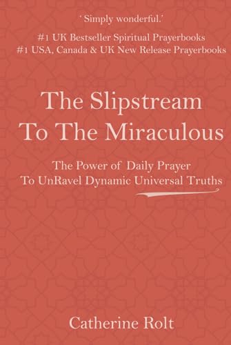 The Slipstream To The Miraculous von Independently published