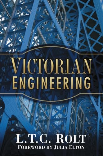 Victorian Engineering (L.T.C. Rolt Collection) von History Press