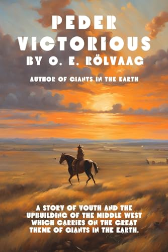 Peder Victorious: A Tale of the Pioneers Twenty Years Later von Independently published