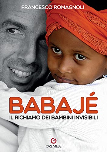 Babaje. Il richiamo dei bambini invisibili (Fuori collana) von Gremese Editore