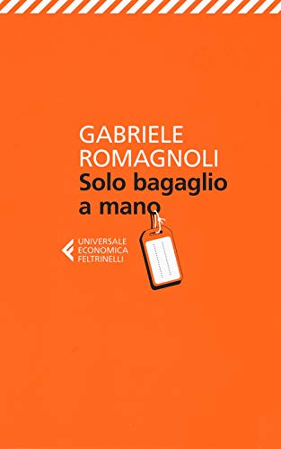 Solo bagaglio a mano (Universale economica, Band 8865) von Universale Economica