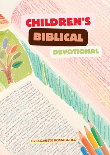 Children's Biblical Devotional: 30 Days of Faith and Courage von Independently published
