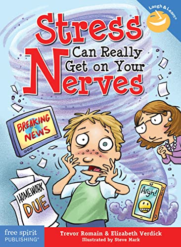 Stress Can Really Get on Your Nerves (Laugh & Learn) von Free Spirit Publishing