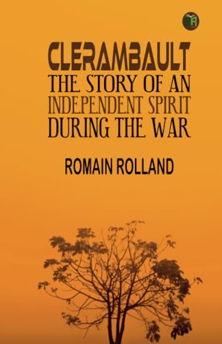 Clerambault: The Story of an Independent Spirit During the War von Zinc Read