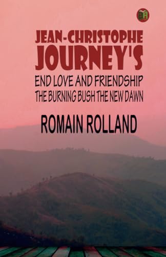 JEAN-CHRISTOPHE JOURNEY'S END LOVE AND FRIENDSHIP THE BURNING BUSH THE NEW DAWN von Zinc Read