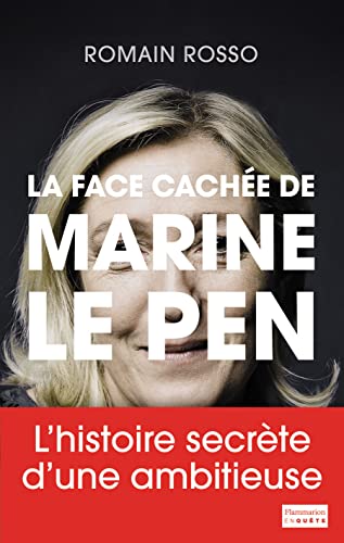 La face cachée de Marine Le Pen von FLAMMARION