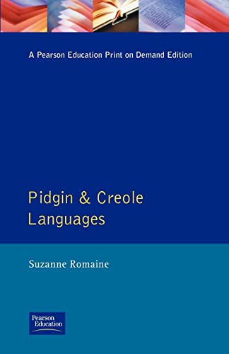Pidgin and Creole Languages (Longman Linguistics Library)