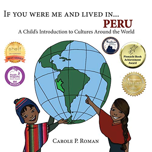 If You Were Me and Lived in... Peru: A Child's Introduction to Cultures Around the World (If You Were Me and Lived In...Cultural)