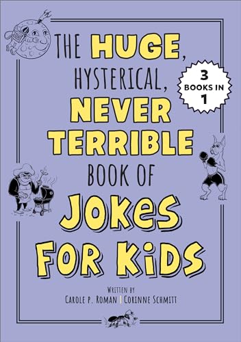 The Huge, Hysterical, Never Terrible Book of Jokes for Kids (Silly Jokes) von Callisto Kids