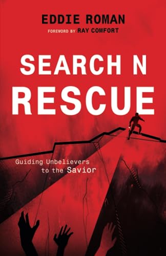 Search N Rescue: Leading Unbelievers to the Savior: Guiding Unbelievers to the Savior