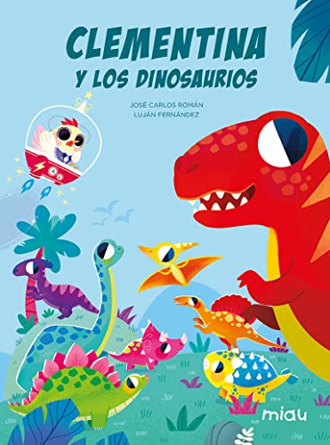 Clementina y los dinosaurios (Miau)