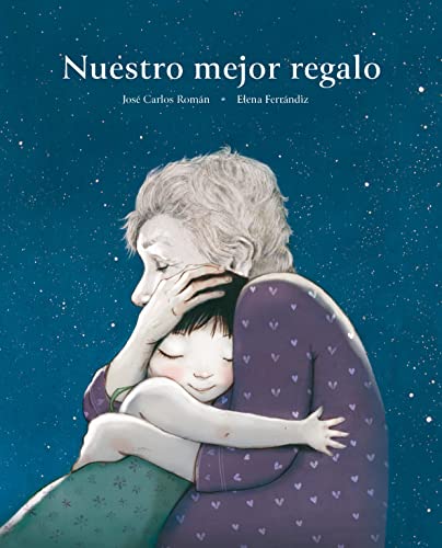 Nuestro mejor regalo Nuestro mejor regalo von CUENTO DE LUZ