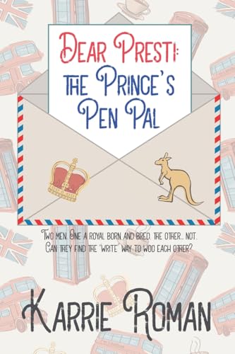 Dear Presti: the Prince’s Pen Pal Dear Presti: the Prince’s Pen Pal von NineStar Press