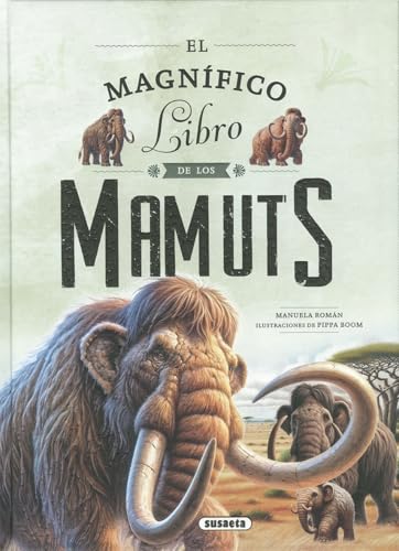 EL MAGNIFICO LIBRO DE LOS MAMUTS (El magnífico libro de) von SUSAETA