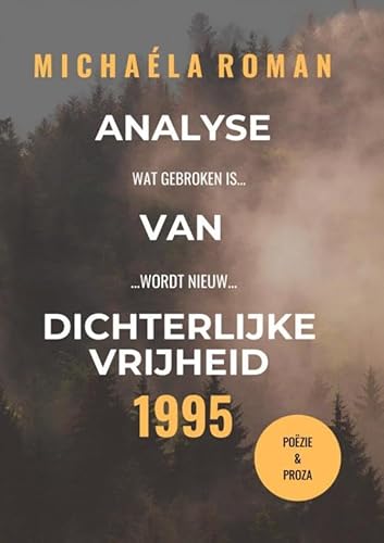 Analyse van Dichterlijke Vrijheid: 1995