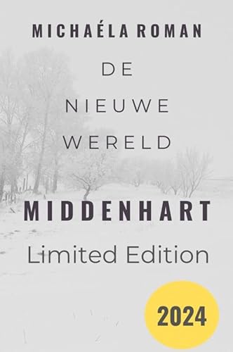 De Nieuwe Wereld: Middenhart - Limited Edition 2024 von Brave New Books