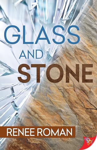 Glass and Stone von Bold Strokes Books