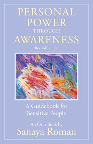 Personal Power through Awareness, revised edition: A Guidebook for Sensitive People (The Earth Life Series) von HJ Kramer