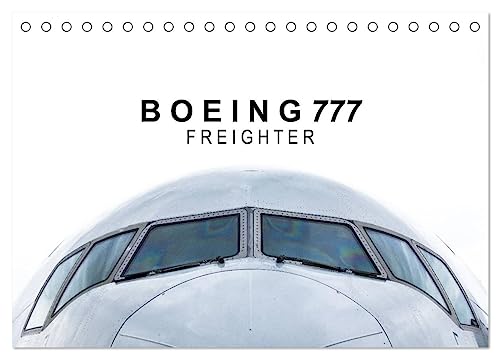 Boeing 777 Freighter (Tischkalender 2025 DIN A5 quer), CALVENDO Monatskalender