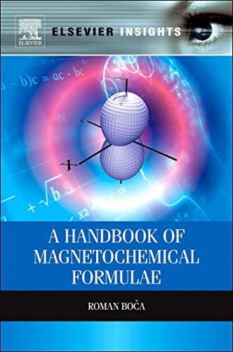 A Handbook of Magnetochemical Formulae (Elsevier Insights) von Elsevier