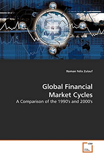 Global Financial Market Cycles: A Comparison of the 1990's and 2000's