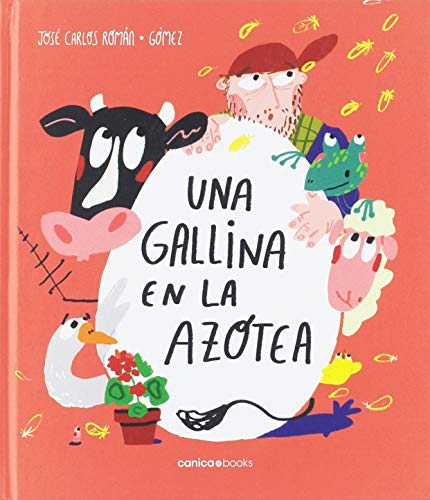 Una gallina en la azotea von Canica Books