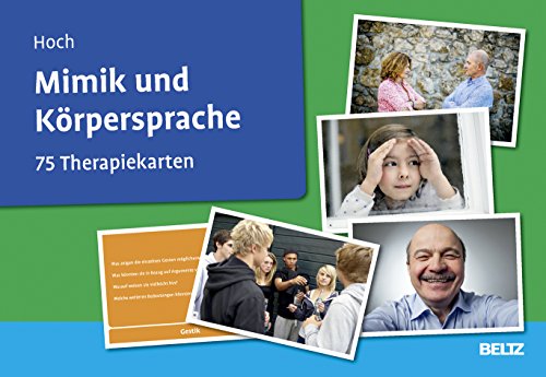 Mimik und Körpersprache: 75 Therapiekarten mit 36-seitigem Booklet (Beltz Therapiekarten)