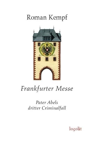 Frankfurter Messe: Pater Abels dritter Criminalfall