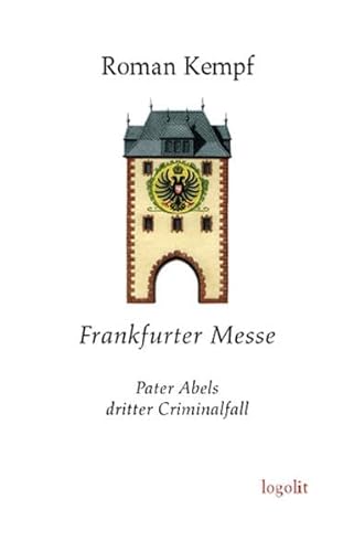 Frankfurter Messe: Pater Abels dritter Criminalfall
