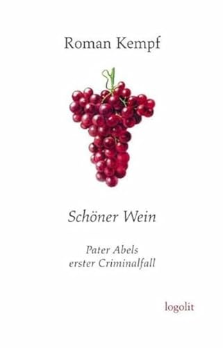 Schöner Wein: Pater Abels erster Criminalfall