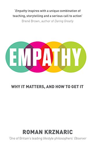 Empathy: Why It Matters, And How To Get It von Rider