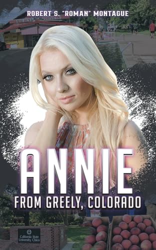 Annie from Greeley, Colorado von Independently published
