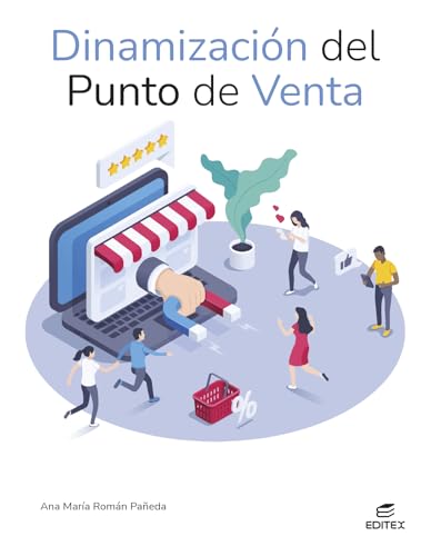 Dinamización del punto de venta (Ciclos Formativos) von Editorial Editex
