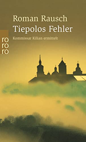 Tiepolos Fehler: Würzburg-Krimi von Rowohlt Taschenbuch