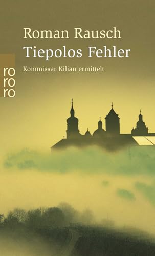 Tiepolos Fehler: Würzburg-Krimi von Rowohlt Taschenbuch