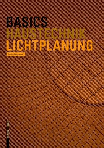 Basics Lichtplanung von Birkhauser