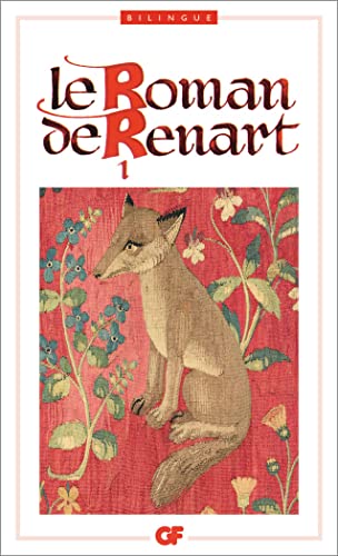 Le roman de Renart: Tome 1 von FLAMMARION