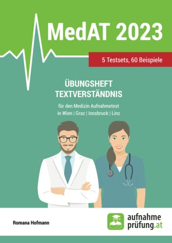 Übungsheft Textverständnis: für den Medizin Aufnahmetest MedAT in Wien, Graz, Linz und Innsbruck (MedAT Übungsbücher, Band 3) von Independently published